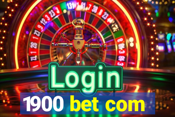 1900 bet com