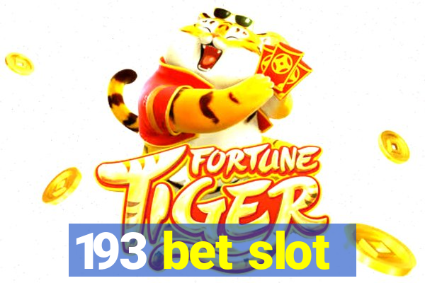 193 bet slot