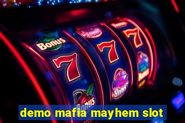 demo mafia mayhem slot