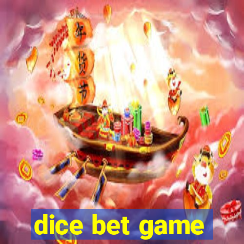 dice bet game