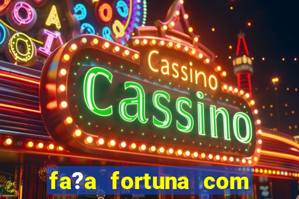 fa?a fortuna com a??es antes que seja tarde