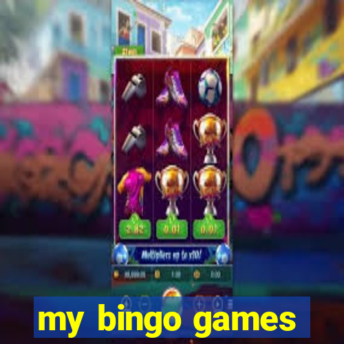 my bingo games