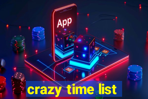 crazy time list