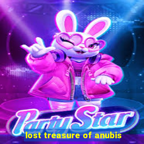 lost treasure of anubis