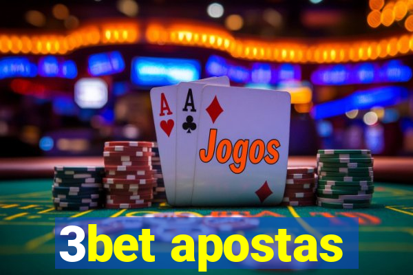 3bet apostas