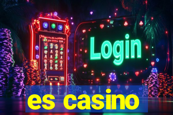 es casino