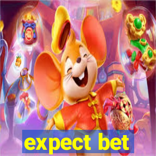 expect bet