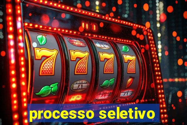 processo seletivo