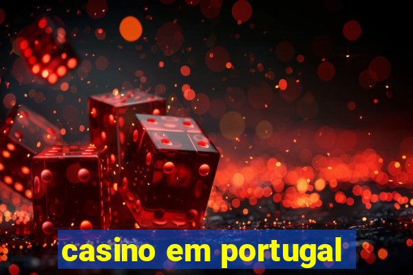 casino em portugal