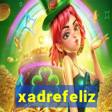 xadrefeliz