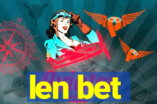 len bet