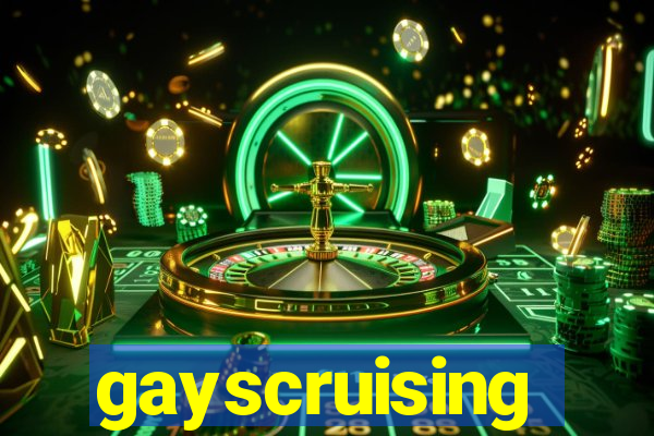 gayscruising