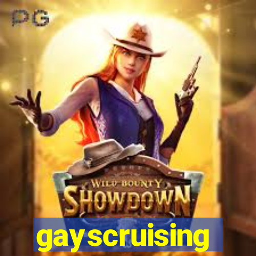 gayscruising