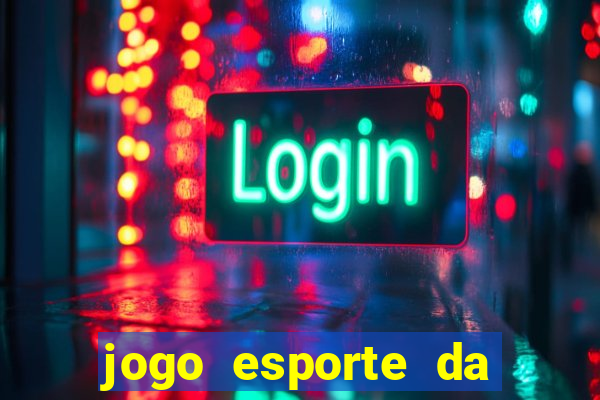 jogo esporte da sorte online