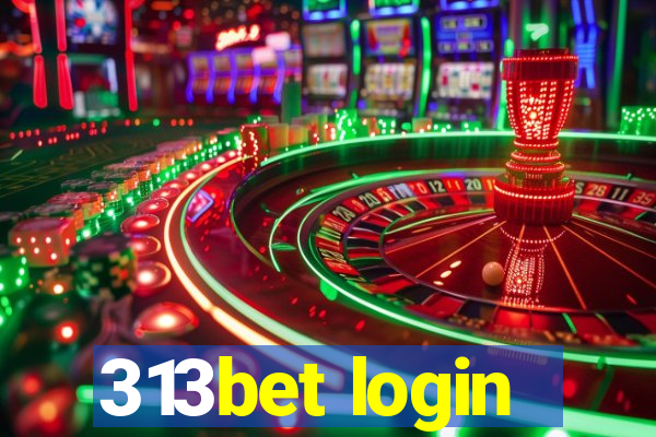 313bet login