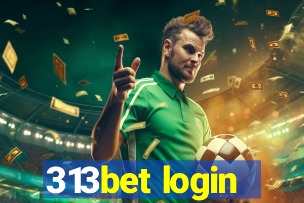 313bet login