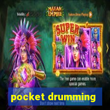 pocket drumming