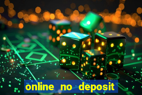 online no deposit casino bonuses