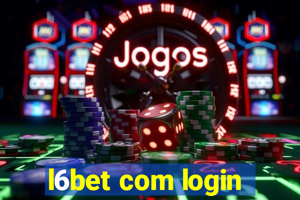 l6bet com login