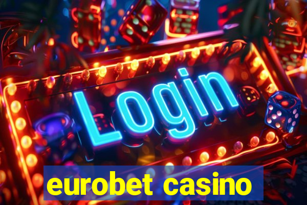 eurobet casino