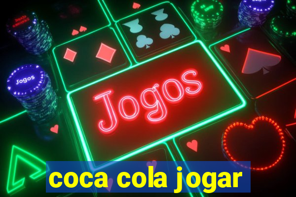 coca cola jogar