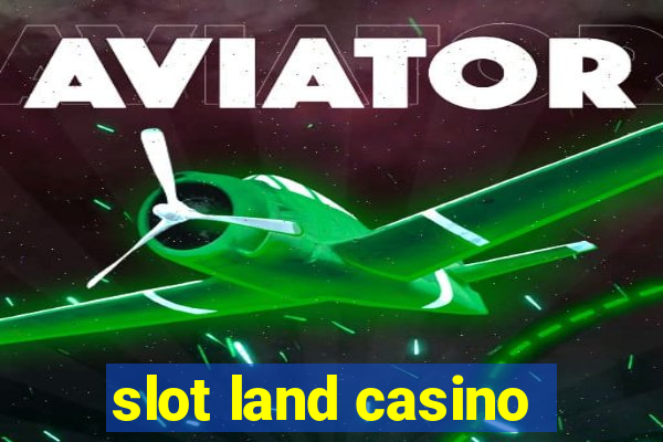 slot land casino