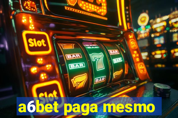 a6bet paga mesmo