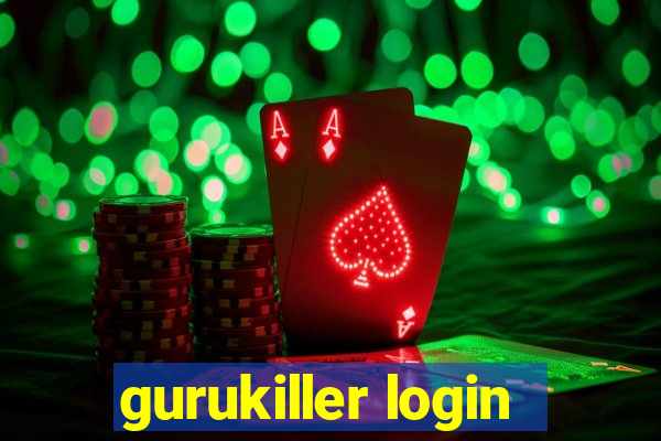 gurukiller login