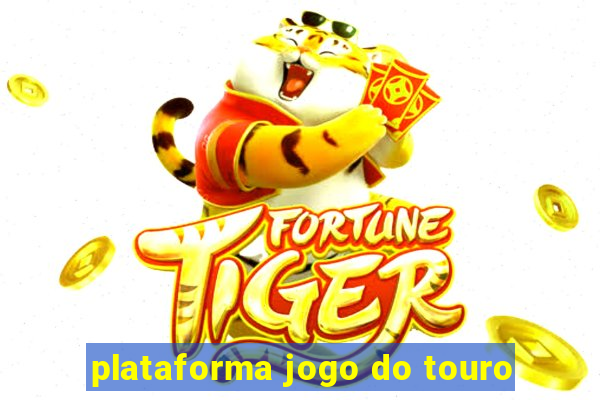 plataforma jogo do touro