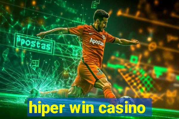 hiper win casino