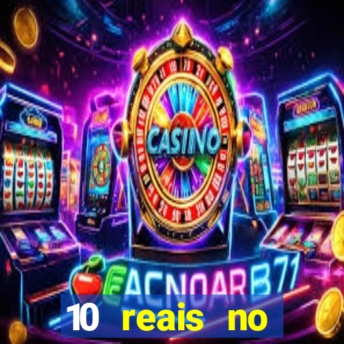 10 reais no cadastro cassino sem depósito