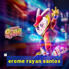 erome rayan santos