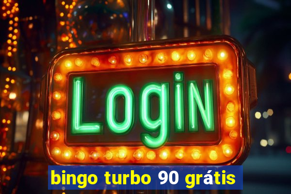 bingo turbo 90 grátis