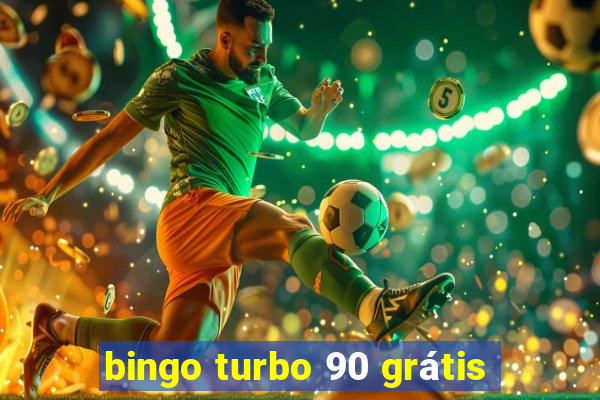 bingo turbo 90 grátis