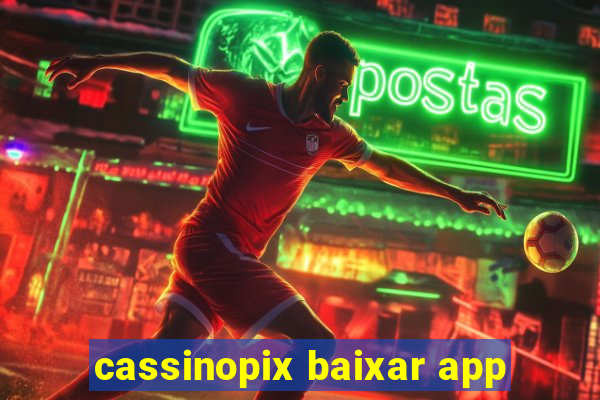 cassinopix baixar app