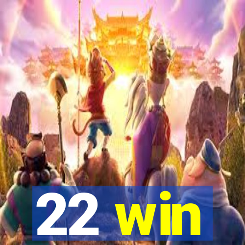 22 win