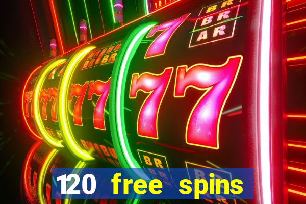 120 free spins online casino real money