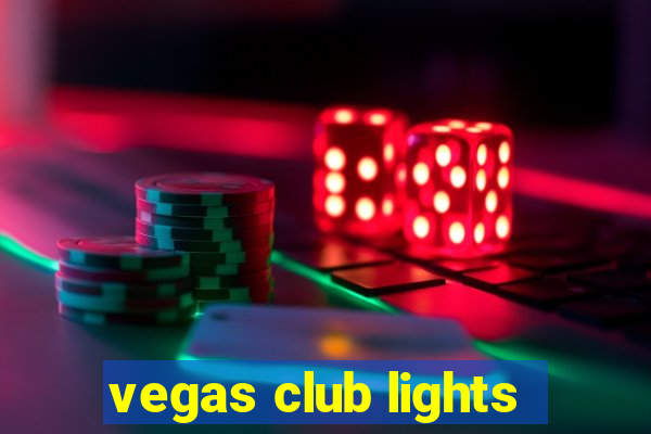 vegas club lights