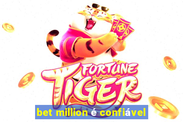 bet million é confiável