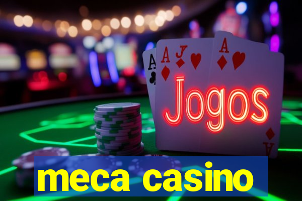 meca casino