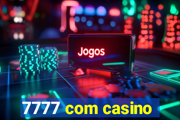 7777 com casino