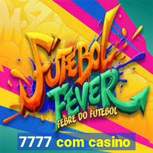 7777 com casino