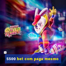 5500 bet com paga mesmo