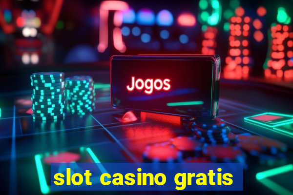 slot casino gratis