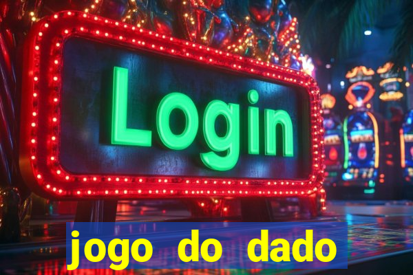 jogo do dado estrela bet