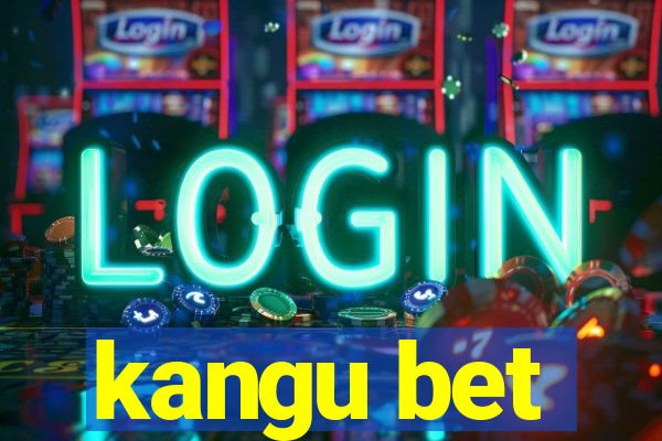 kangu bet