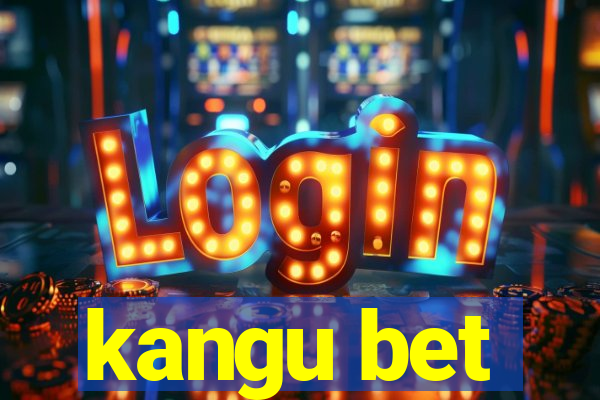 kangu bet