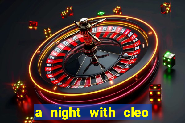 a night with cleo slot jackpot