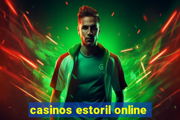 casinos estoril online