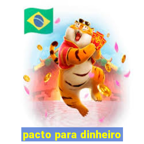 pacto para dinheiro